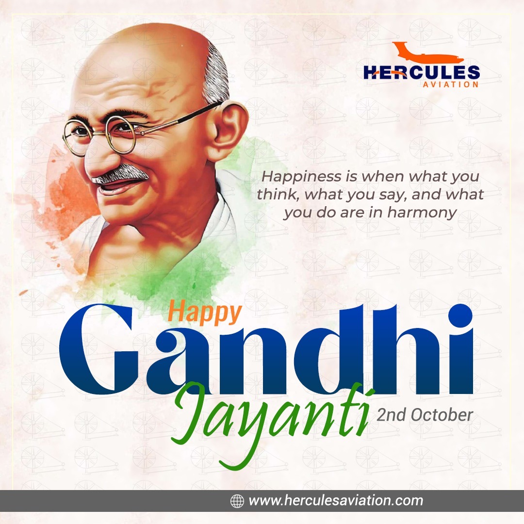 Happiness is when what you think, what you say, and what you do are in harmony, Happy Gandhi Jayanti